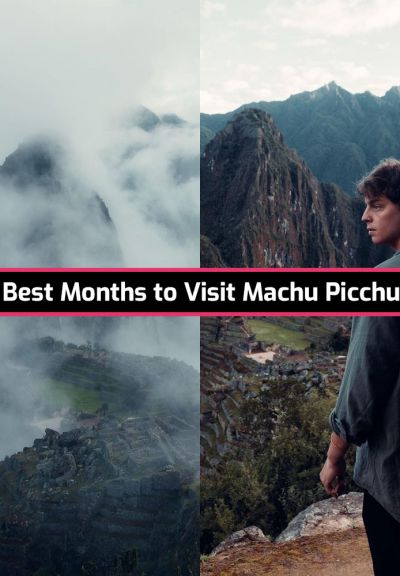 Best Months to visit Machu Picchu – Smart Planning